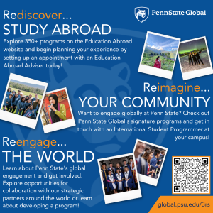 Rediscover study abroad, reimagine your community, and reengage the world with Penn State Global at global.psu.edu/3rs.